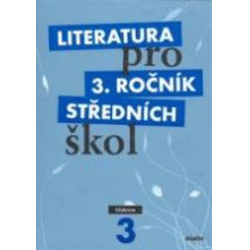 Literatura pro 3. ročník SŠ...