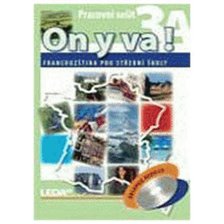 ON Y VA! 3A+3B - Francouzština pro střední školy - pracovní sešity + CD