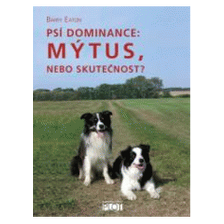 Psí dominance: Mýtus, nebo skutečnost?