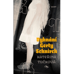 Vyhnání Gerty Schnirch