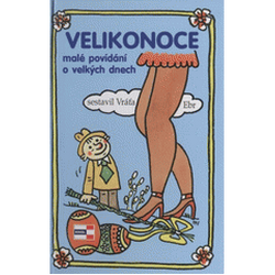 Velikonoce - malé povídání...