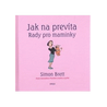 Jak na prevíta - rady pro maminky