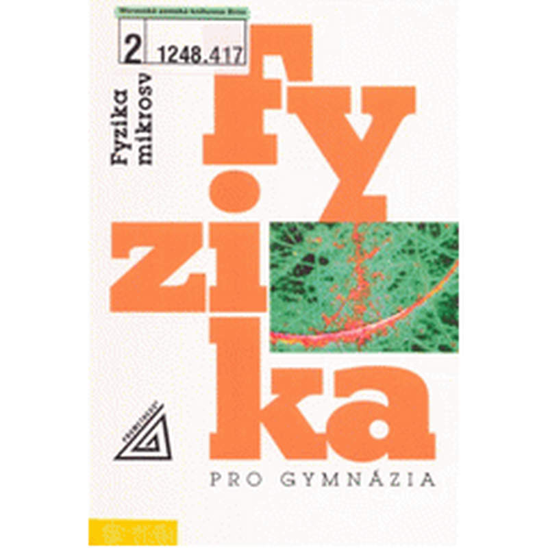 Fyzika pro gymnázia - Fyzika mikrosvěta