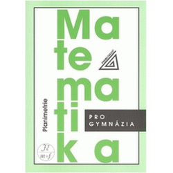 Matematika pro gymnázia - Planimetrie