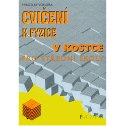 Cvičení k fyzice v kostce