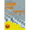 Cvičení k fyzice v kostce