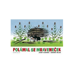 Polámal se mraveneček