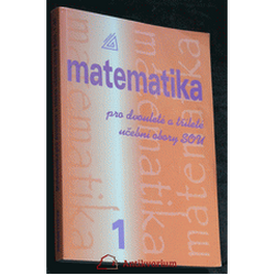 Matematika pro dvouleté a tříleté učební obory SOU 1.díl, 2. vydání