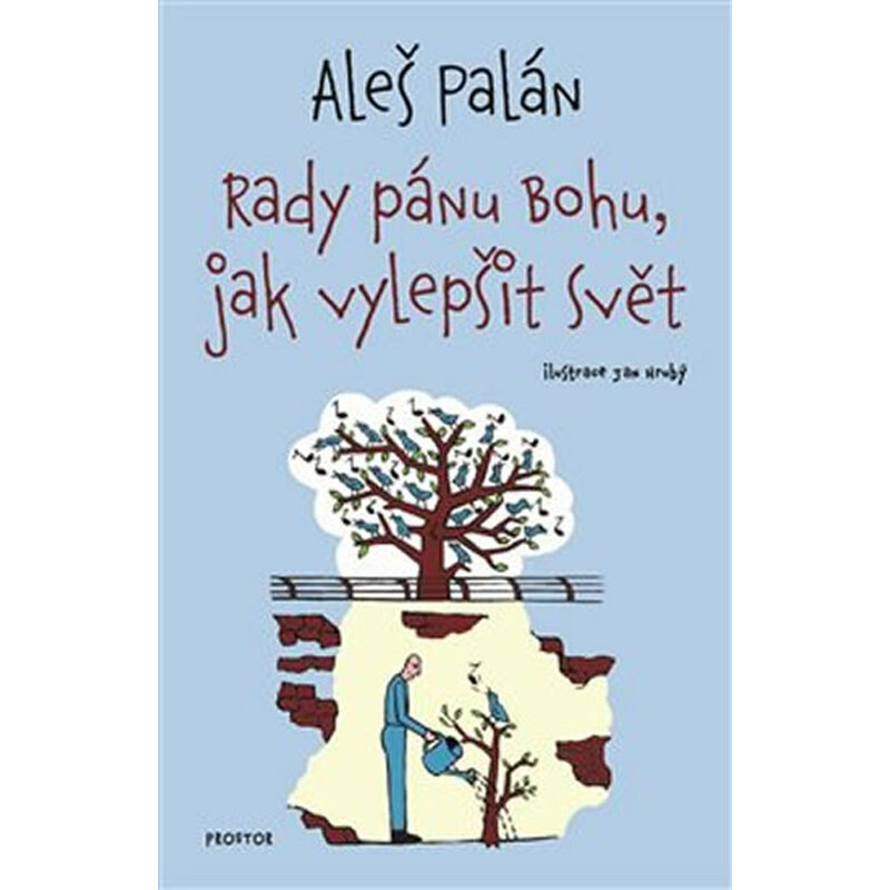 Rady pánu Bohu, jak vylepšit svět