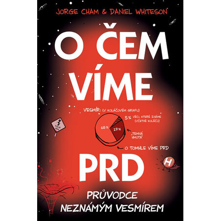 O čem víme prd - Průvodce neznámým vesmírem