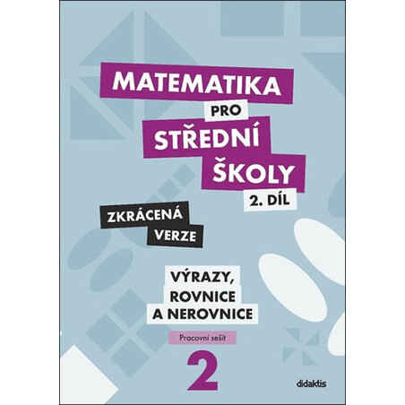 Matematika pro střední školy 2.díl Zkrácená verze