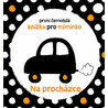 Na procházce - První černobílá knížka pro miminko