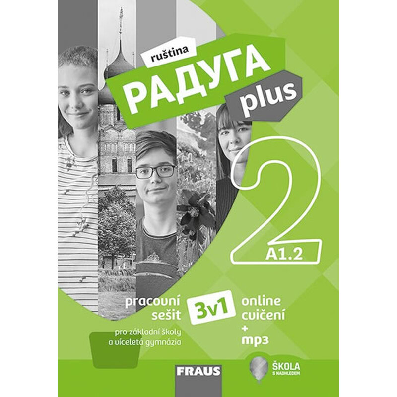 Raduga plus 2 pro ZŠ a víceletá gymnázia - Hybridní pracovní sešit 3 v 1