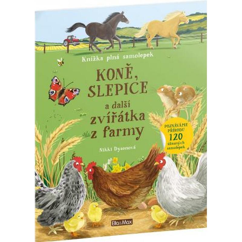 Koně, slepice a další zvířátka z farmy - Knížka plná samolepek