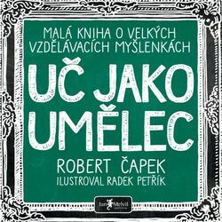 Uč jako umělec - Malá kniha...