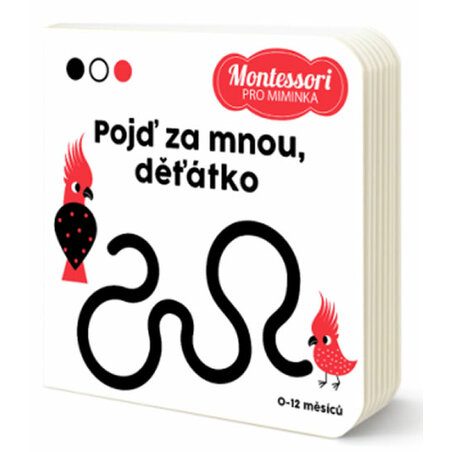 Montessori pro miminka: Pojď za mnou, děťátko!