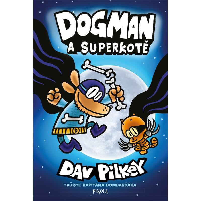 Dogman: Dogman a Superkotě