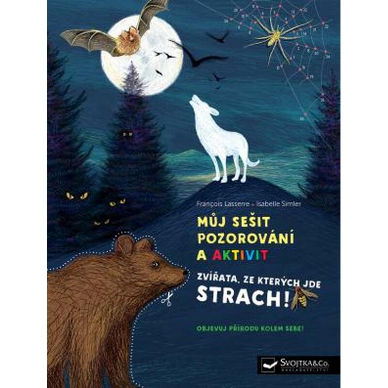 Můj sešit pozorování a aktivit - Zvířata, ze kterých jde strach!
