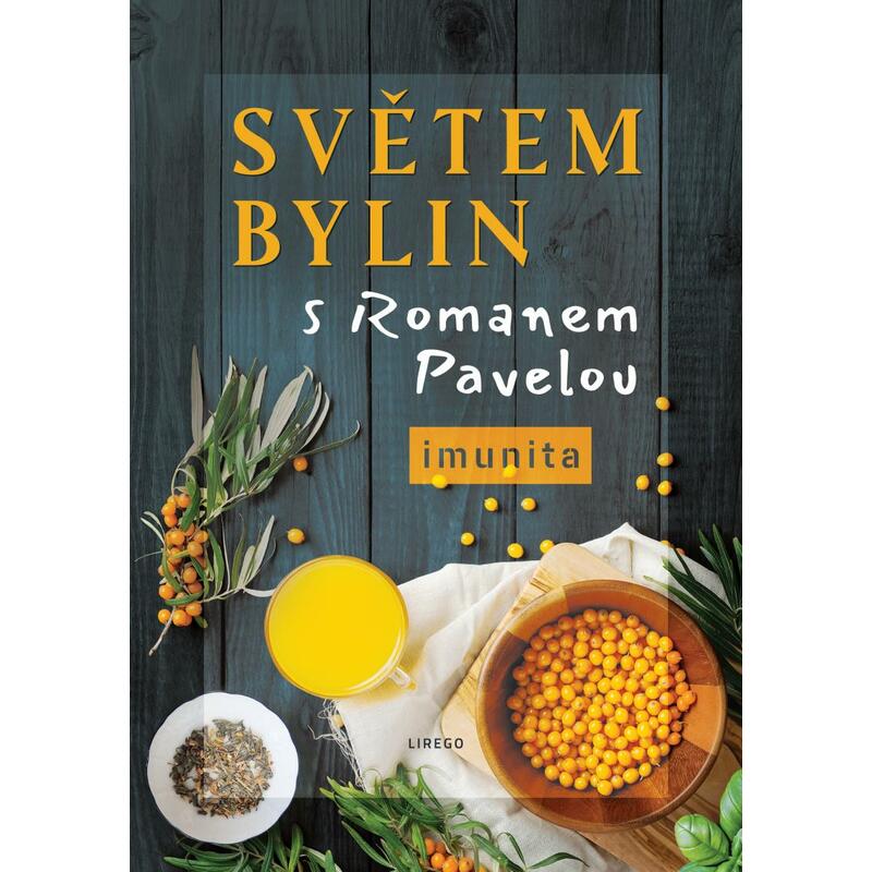 Světem bylin s Romanem Pavelou - Imunita