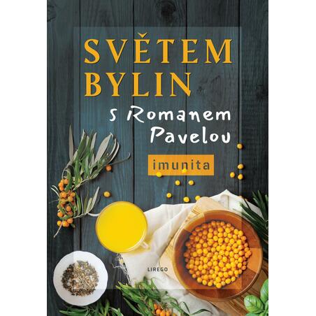 Světem bylin s Romanem Pavelou - Imunita