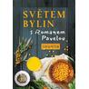 Světem bylin s Romanem Pavelou - Imunita