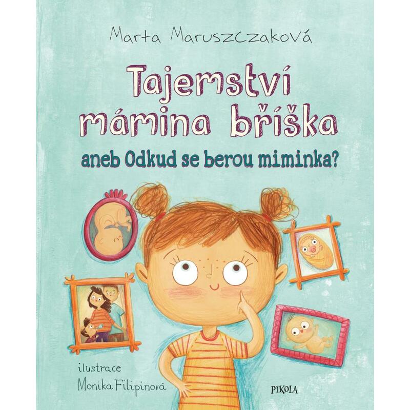 Tajemství mámina bříška aneb Odkud se berou miminka