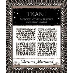 Tkaní - Metody, vzory a...