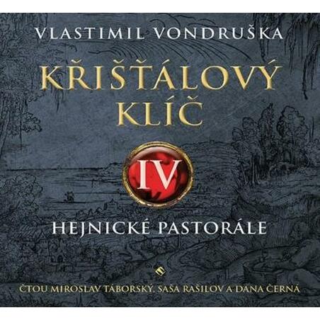 Křišťálový klíč IV. - Hejnické pastorále - 2 CDmp3 (Čte Miroslav Táborský, Saša Rašilov, Černá Dana)