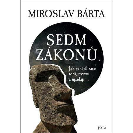 Sedm zákonů - Jak se civilizace rodí, rostou a upadají