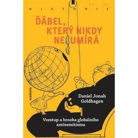Ďábel, který nikdy neumírá - Vzestup a hrozba globálního antisemitismu