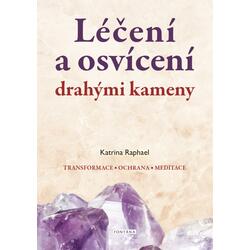 Léčení a osvícení drahými...
