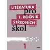 Literatura pro 1.ročník SŠ - Pracovní sešit