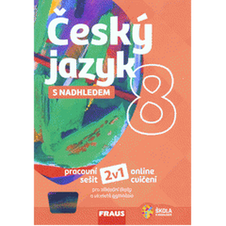 Český jazyk 8 s nadhledem - Pracovní sešit