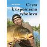 Cesta k úspěšnému rybolovu
