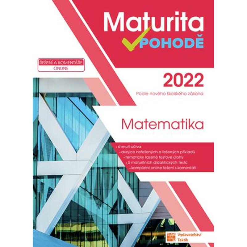 Matematika - Maturita v pohodě 2022