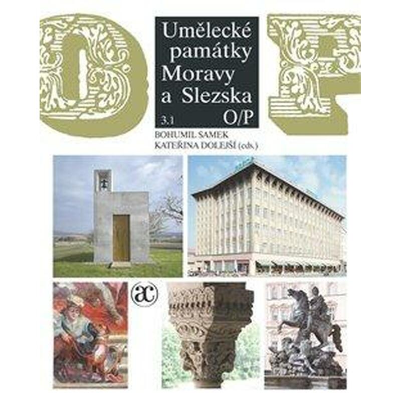 Umělecké památky Moravy a Slezska 3 (O-P)