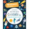 Moje první kniha o vesmíru se spoustou úžasných samolepek (Montessori: Svět úspěchů)