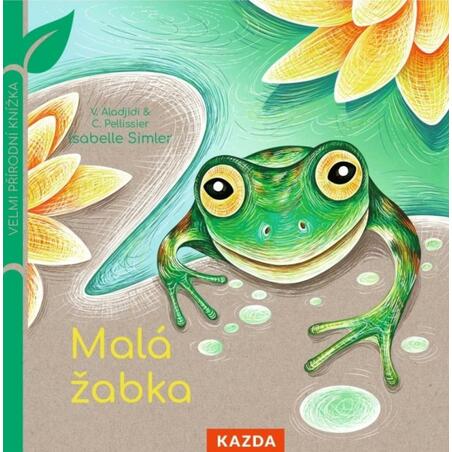 Malá žabka - Velmi přírodní knížka