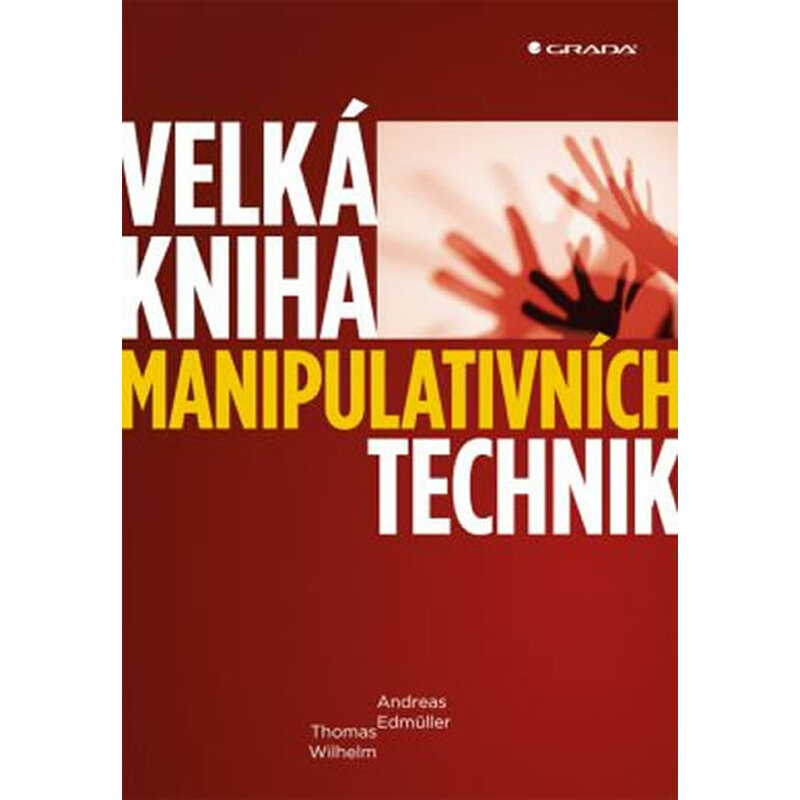 Velká kniha manipulativních technik