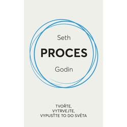 Proces / Tvořte, vytrvejte,...