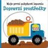 Dopravní prostředky - Moje první pohybové leporelo