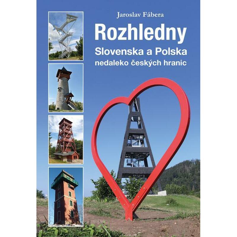 Rozhledny Slovenska a Polska nedaleko českých hranic