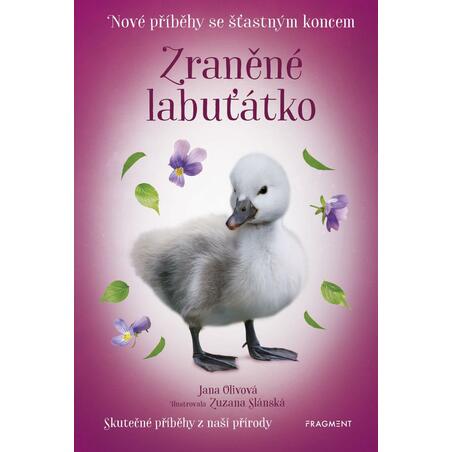 Zraněné labuťátko - Nové příběhy se šťastným koncem