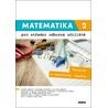 Matematika 2 pro SOU - Rovnice a nerovnice, funkce