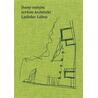 Domy volným veršem. Architekt Ladislav Lábus