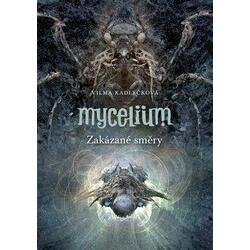 Mycelium VII - Zakázané směry