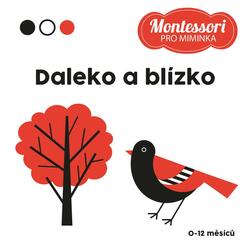 Daleko a blízko -...