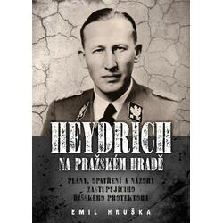 Heydrich na Pražském hradě...