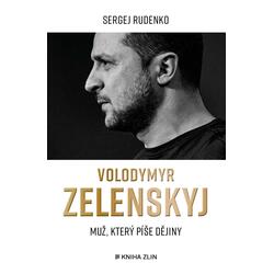 Volodymyr Zelenskyj - Muž, který píše dějiny