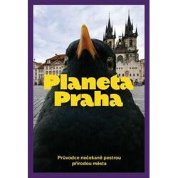 Planeta Praha - Průvodce...